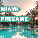 Miami Pregame