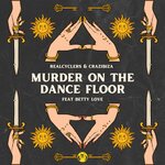 Murder On The Dance Floor (House Mix)