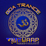 Goa Trance Timewarp Vol 3: 18 Top New School Goa & Psy-Trance Hits (Compiled & Mixed by DJ Victor Olisan & Mr Vatsa)