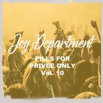 Pills For Privee Only Vol 10