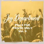 Pills For Privee Only Vol 9