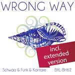Wrong Way (Extended Version)