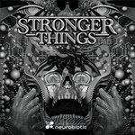 Stronger Things Pt. 1