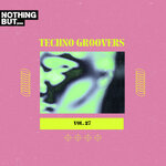 Nothing But... Techno Groovers, Vol 27