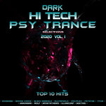 Dark Hi Tech Psy Trance Selections 2020 Top 10 Hits Vol 1