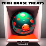 Cubic Tech House Treats Vol 62