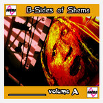 B-sides Of Shema Volume A