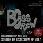 Sounds Of Basscrew EP Vol 1