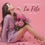 Kolibri - La Fete Selection, Vol 3