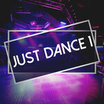 Just Dance, Vol 1