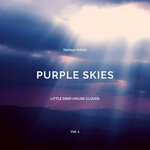 Purple Skies (Little Deep-House Clouds), Vol 1