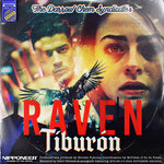 Raven (Tiburon Remix)
