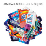 Liam Gallagher & John Squire (Explicit)