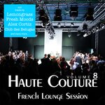 Haute Couture, Vol 8 - French Lounge Session