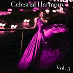 Celestial Harmony Vol 3
