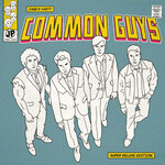 Common Guys (Super Deluxe)