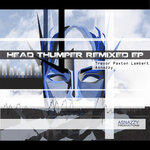 Head Thumper Remixed EP
