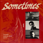 Sometimes (Extended Version)