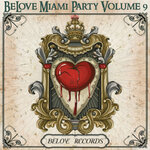BeLove Miami Party, Vol 9