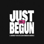 Just Begun Vol 1 / A Journey Into Belgian Modern Grooves