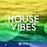 House Vibes, Vol 10
