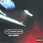 Blinding Lights (Explicit Efan Remix)