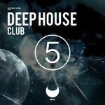 Deep House Club Vol 5