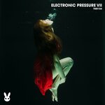 Electronic Pressure VII