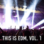 This Is EDM, Vol 1