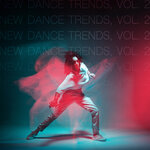 New Dance Trends, Vol 2