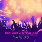 We Go La La La (Listen Again Remixes)