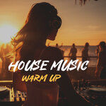 House Music Warm Up