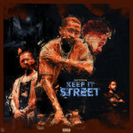 Keep It Street (Explicit)