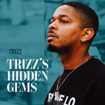 Trizz's Hidden Gems (Explicit)
