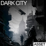 Dark City - ASSET (Sample Pack WAV)