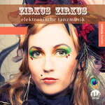 Zirkus Zirkus Vol 13 (Elektronische Tanzmusik)