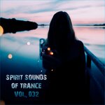 Spirit Sounds Of Trance Vol 32