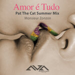 Amor E Tudo (Pat The Cat Summer Mix)