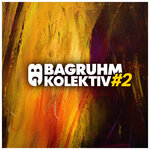 Bagruhm KOLEKTIV #2