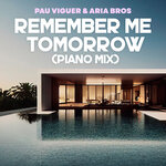 Remember Me Tomorrow (Piano Mix)
