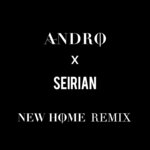New Home (SEIRIAN Remix)