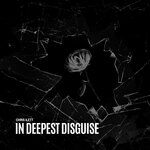 In Deepest Disguise