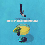 Keep On Drinkin'