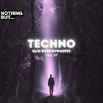 Nothing But. Techno (Raw/Deep/Hypnotic), Vol 07