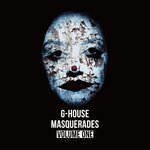 G-House Masquerades, Vol 1