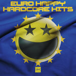 Euro Happy Hardcore Hits (Explicit)