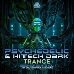Psychedelic & Hi Tech Dark Trance: 2020 Top 20 Hits, Vol 1