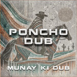 Poncho Dub