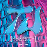 Miami Music Week Compilation Vol 01