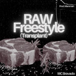 RAW Freestyle (Transplant) (Explicit)